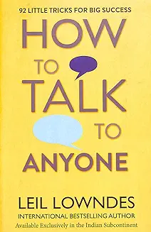 How To Talk To Anyone by Leil Lowndes